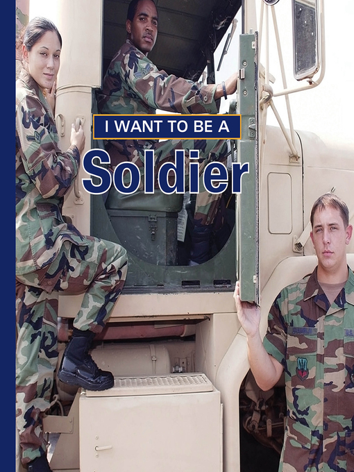 Title details for I Want to Be a Soldier by Dan Liebman - Available
